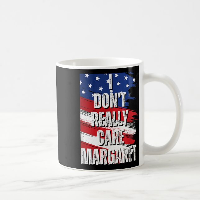 Caneca De Café Não Me Importo Com Margaret Engraçado Jd Vance Mem (Direita)