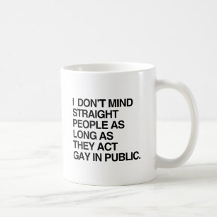 CANECA DE CAFÉ NÃO ME IMPORTO DE PESSOAS HETEROS DESDE QUE ATUEM