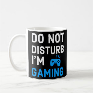 Caneca De Café Não me incomode, estou jogando Videos games engraç