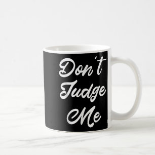 Caneca De Café Não Me Julgue Presente de Citação de Advogado