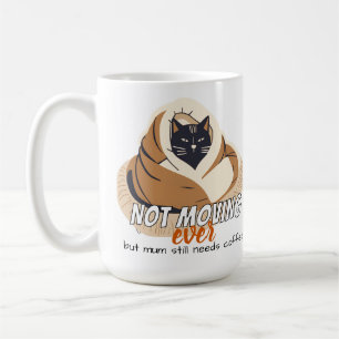 Caneca De Café Não Me Movo Nunca   Mãe de Gato Aconchegante Preci