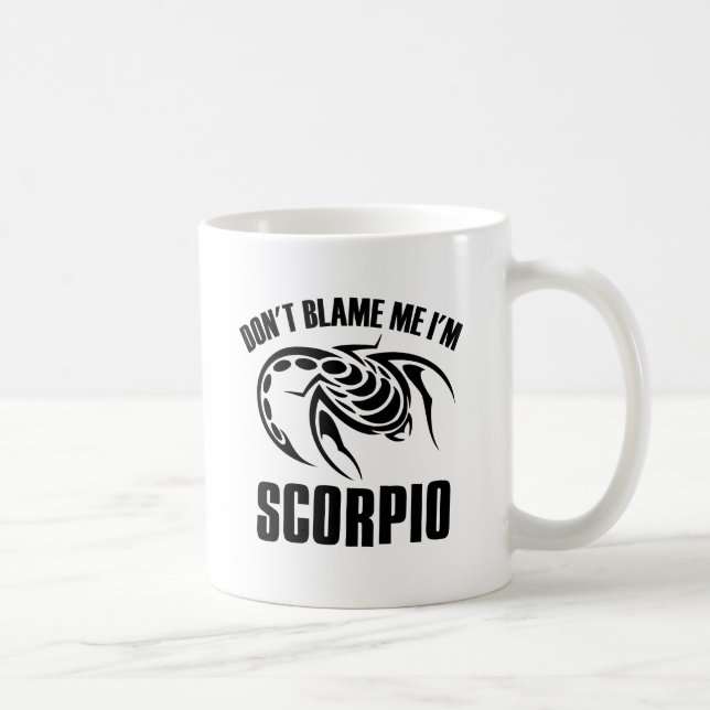 Caneca De Café Não me responsabilize que eu sou Escorpião (Direita)