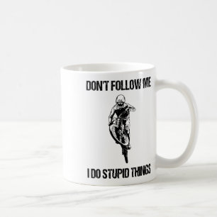 Caneca De Café Não Me Siga Eu Faço Coisas Estúpidas Mtb Bicicleta