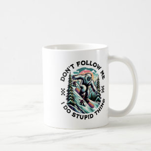 Caneca De Café Não me siga Eu faço coisas estúpidas Sasquatch Sno