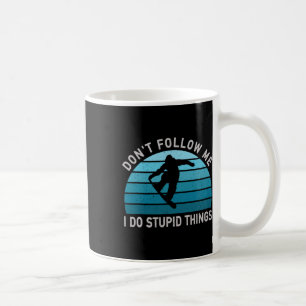 Caneca De Café Não me siga Eu faço coisas estúpidas Snowboard Sn