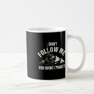 Caneca De Café Não Me Siga Você Não Vai Fazê-Lo Esquiar A Naturez