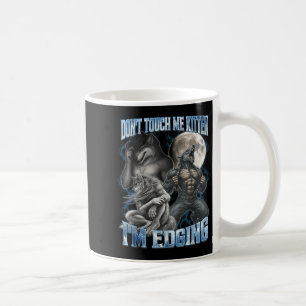 Caneca De Café Não Me Toque Gatinho Estou Fazendo Edging Engraçad