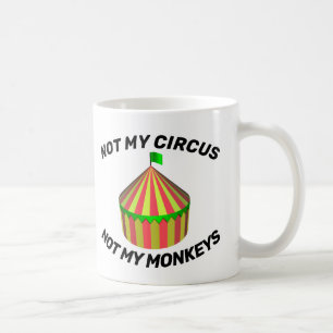 CANECA DE CAFÉ NÃO MEU CIRCO NÃO MEUS MACACOS CAFÉ.