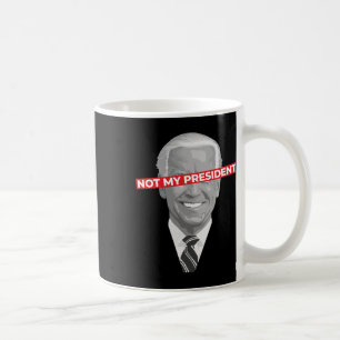 Caneca De Café Não Meu Presidente Joe Biden - Pro Donald Trump Po