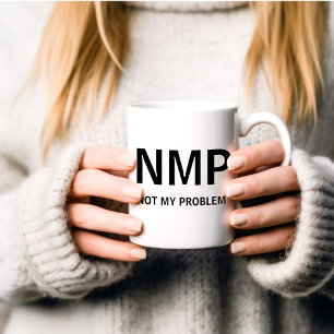 Caneca De Café Não meu problema