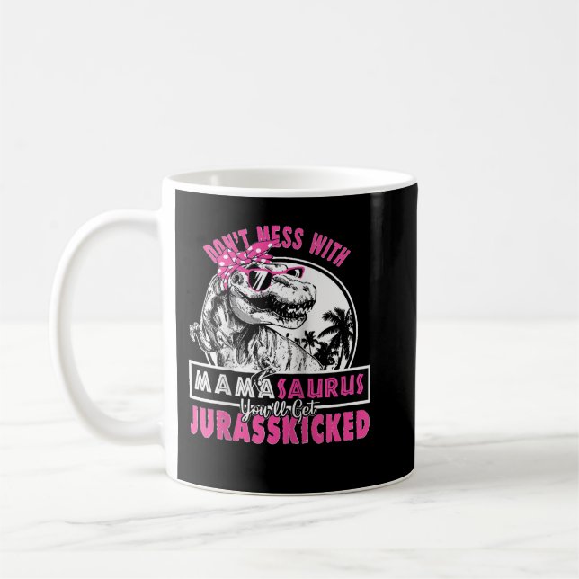 Caneca De Café Não mexa com o Mamasaurus, você vai pegar Jurassch (Esquerda)