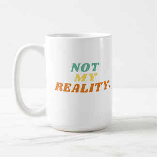 Caneca De Café Não Minha Realidade Retro Mug