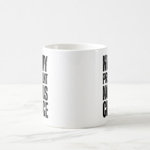 Caneca De Café Não O Meu Presidente, Não A Sua Escolha - Anti Tru