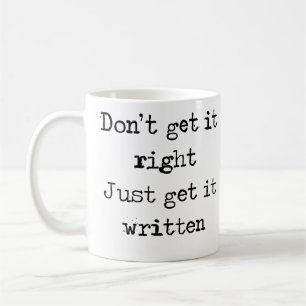 Caneca De Café Não o obtenha direito. Apenas obtenha-o escrito