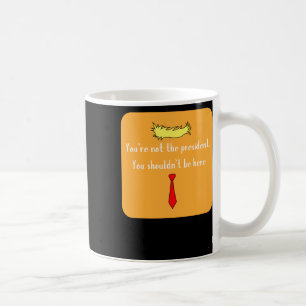 Caneca De Café Não O Presidente