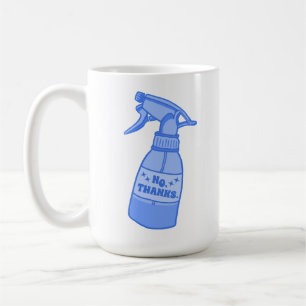 Caneca De Café Não, Obrigado. Humor Sassy de Garrafa de Spray