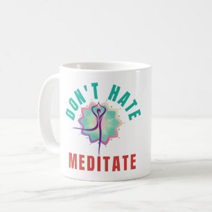 CANECA DE CAFÉ NÃO ODEIE MEDITA - YOGA MEDITAÇÃO