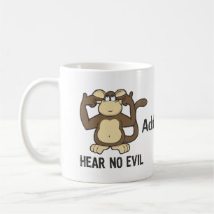 Caneca De Café Não ouça nenhum macaco do mau - personalizar