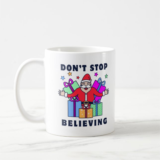 Caneca De Café Não pare de acreditar em Papais noeis com presente (Esquerda)