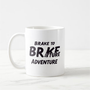 Caneca De Café Não pare por nada. Freie apenas pela vista.