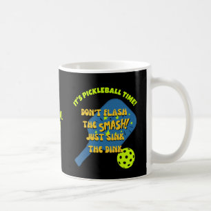 Caneca De Café NÃO PISQUE O SMASH AFUNDE O DINK Pickleball