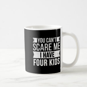 Caneca De Café Não pode assustar tenho quatro filhos piada engraç