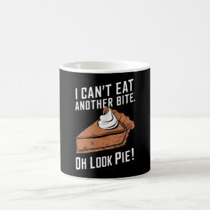 Caneca De Café Não Posso Comer Outro Bocado Oh Olhe a Torta de Aç