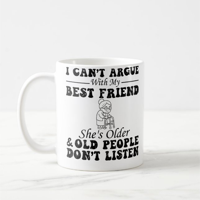 Caneca De Café Não Posso Discutir Com Minha Melhor Amiga Ela É Ma (Esquerda)
