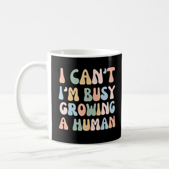Caneca De Café Não posso estar ocupado cultivando um humano (Esquerda)