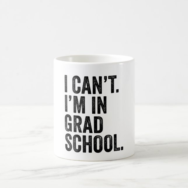 Caneca De Café Não posso. Estou Na Faculdade De Formandos. (Centro)