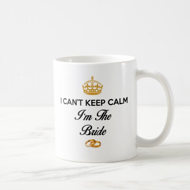 Caneca De Café Não posso ficar calmo, sou a noiva. (Direita)
