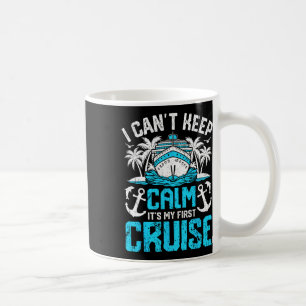 Caneca De Café Não Posso Manter a Calma É a Minha Primeira Viagem