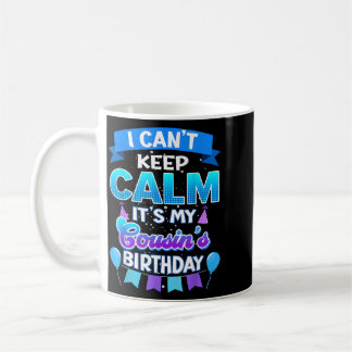 Caneca De Café Não Posso Manter a Calma É o Aniversário do Meu Pr