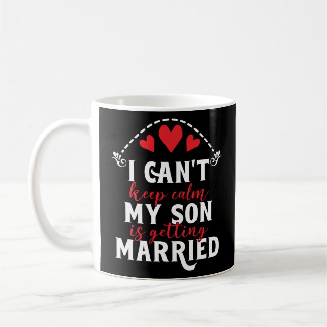Caneca De Café Não Posso Manter a Calma Mãe do Noivo Cerimônia de (Esquerda)