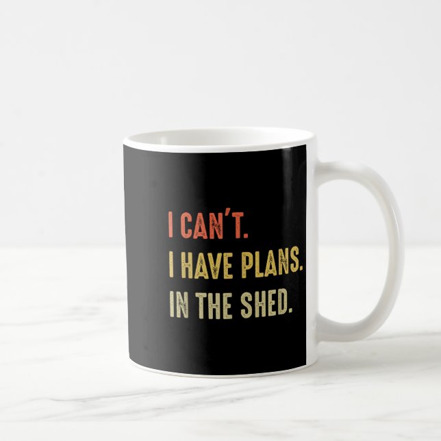 Caneca De Café Não posso. Tenho planos no galpão (Direita)