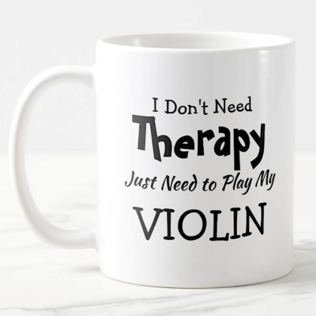 Caneca De Café Não precisa de terapia apenas toque violino no Nat (Criador carregado)