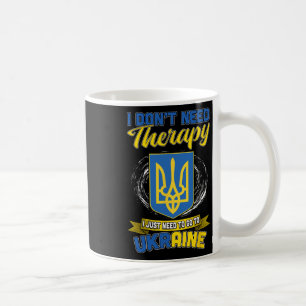Caneca De Café Não preciso de terapia, só preciso ir para a Ucrân