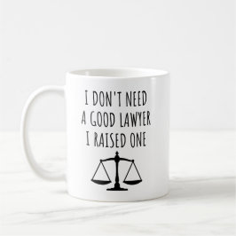 Caneca De Café Não Preciso de um Bom Advogado, Eu Formei um Advog