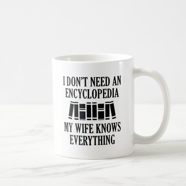 Caneca De Café Não preciso de uma Enciclopédia (Direita)