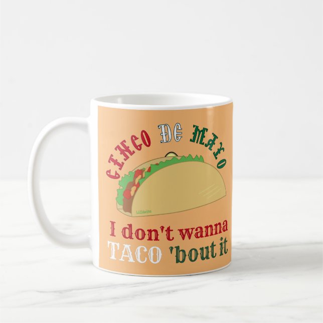 Caneca De Café NÃO QUERO A TÁQUO SOBRE O presente cinco de mayo (Esquerda)