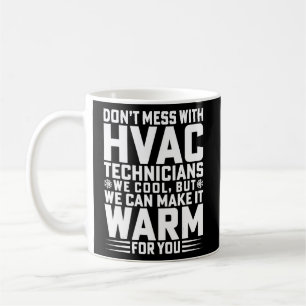 Caneca De Café Não se meta com os técnicos da Hvac Hvac Mecanic T