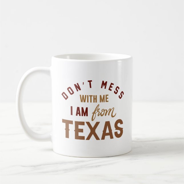 Caneca De Café Não se meta comigo Eu sou do Texas (Esquerda)