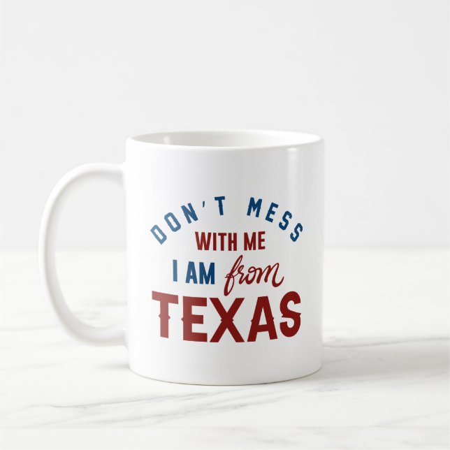 Caneca De Café Não se meta comigo Eu sou do Texas (Esquerda)