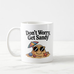 Caneca De Café Não se preocupe em pegar o Sandy - citação engraça