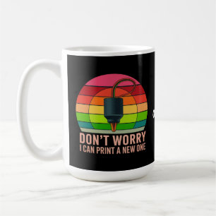 Caneca De Café Não se preocupe, eu posso Impressão uma nova impre