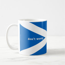 Caneca De Café não se preocupe / na gabh dragh (gaélico escocês)