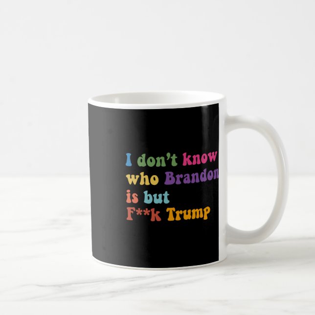 Caneca De Café Não Sei Quem Brandon Mas Puck Trump (Direita)
