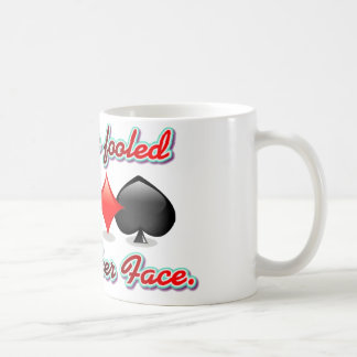 Caneca De Café Não seja enganado por minha cara de póquer