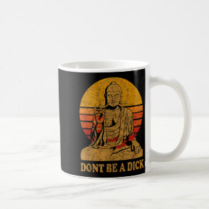 Caneca De Café Não Seja Um - Buda - Vintage Distorcido 
