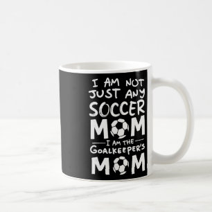 Caneca De Café Não Sou Apenas Uma Mãe de Futebol Sou a Mãe do Gol